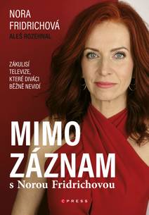Obálka Mimo záznam s Norou Fridrichovou