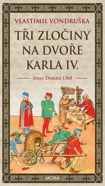 Obálka Tři zločiny na dvoře Karla IV.