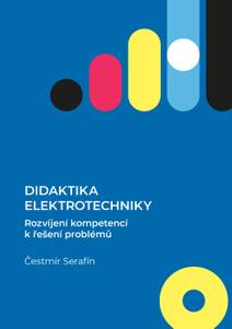 Obálka Didaktika elektrotechniky. Rozvíjení kompetencí k řešení problémů