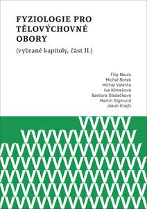 Obálka Fyziologie pro tělovýchovné obory (vybrané kapitoly, část II.)