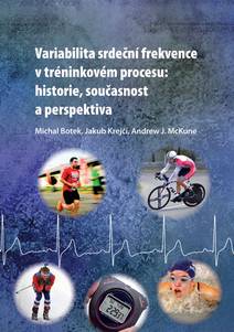 Obálka Variabilita srdeční frekvence v tréninkovém procesu: historie, současnost a perspektiva
