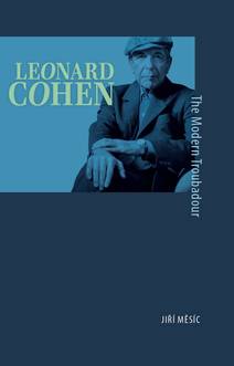 Obálka Leonard Cohen, the Modern Troubadour