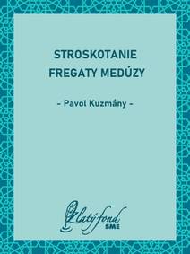 Obálka Stroskotanie fregaty Medúzy