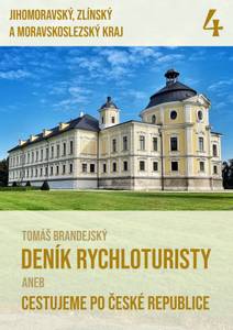 Obálka Deník rychloturisty, 4. díl: Jihomoravský, Zlínský a Moravskoslezský kraj