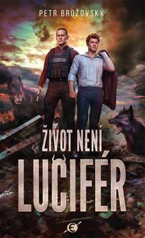 Obálka Život není Lucifér