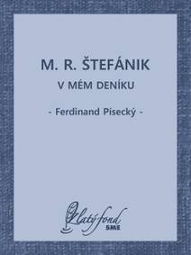 Obálka M. R. Štefánik v mém deníku