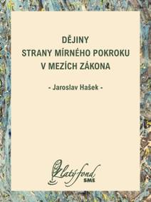 Obálka Dějiny Strany mírného pokroku v mezích zákona
