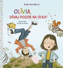 Obálka Olívia, dávaj pozor na ocka!
