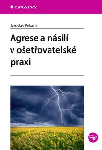 Obálka Agrese a násilí v ošetřovatelské praxi