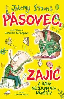 Obálka Pásovec, Zajíc a řada nečekaných návštěv