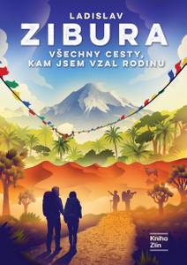 Obálka Všechny cesty, kam jsem vzal rodinu