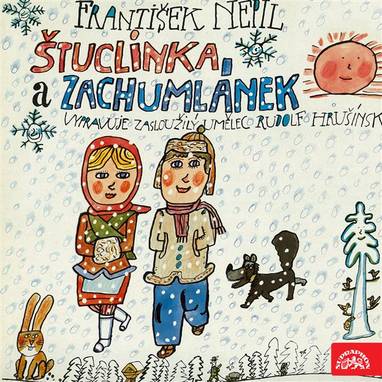 Audiokniha Štuclinka a Zachumlánek - Rudolf Hrušínský, František Nepil