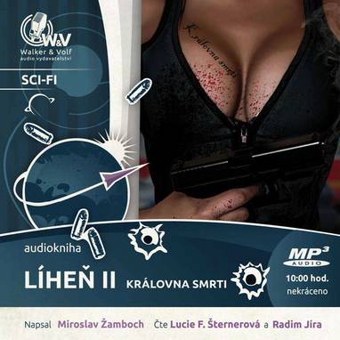 Audiokniha Líheň II. - Královna smrti - Lucie F. Šternerová, Radim Jíra, Miroslav Žamboch
