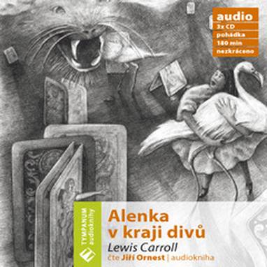 Audiokniha Alenka v kraji divů - Jiří Ornest, Lewis Carroll