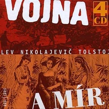 Audiokniha Vojna a mír - Viktor Preiss, Eduard Cupák, Jana Hlaváčová, Luděk Munzar, Miloš Nedbal, Lev Nikolajevič Tolstoj