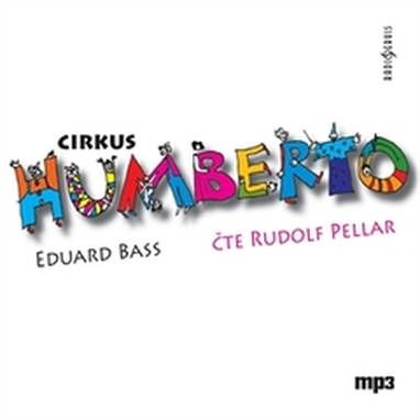 Audiokniha Cirkus Humberto - Rudolf Pellar, Eduard Bass