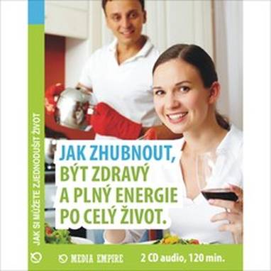 Audiokniha Jak zhubnout, mít zdraví a plno energie po celý život - Vítězslav Kryške, Dan Miller