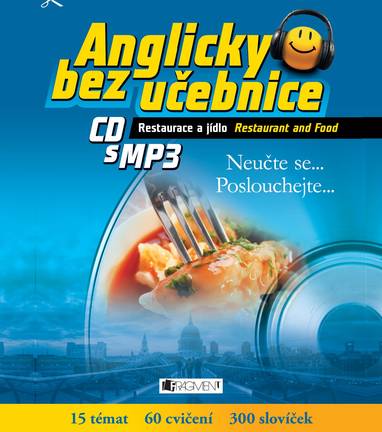Audiokniha Anglicky bez učebnice - Restaurace a jídlo - Různí interpreti, Anna Kronusová, Markéta Galatová