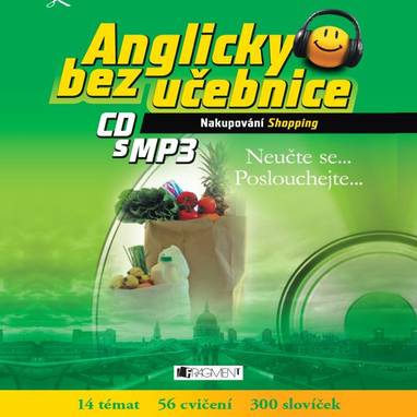 Audiokniha Anglicky bez učebnice - Nakupování - Různí interpreti, Anna Kronusová, Markéta Galatová