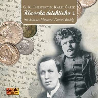 Audiokniha Klasická detektivka 3 - Vlastimil Brodský, Miroslav Moravec, Karel Čapek, G.K. Chesterton