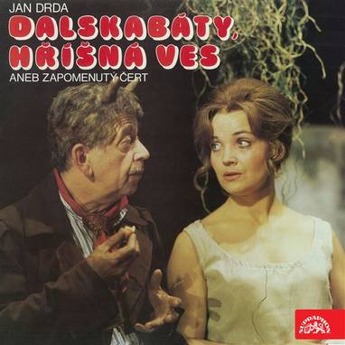 Audiokniha Dalskabáty, hříšná ves aneb Zapomenutý čert - Oldřich Kaiser, Rudolf Jelínek, Vladimír Hlavatý, Karel Houska, Zdeněk Hodr, Dagmar Veškrnová, Jaroslav Satoranský, Josef Bláha, Vlastimil Brodský, Gabriela Vránová, Jan Drda