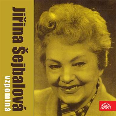 Audiokniha Jiřina Šejbalová vzpomíná - Jiřina Šejbalová, Vlasta Fabiánová, Vladimír Valenta, Karel Kvapil