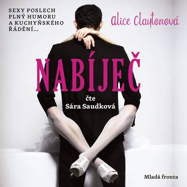 Audiokniha Nabíječ - Sára Saudková, Alice Clayton