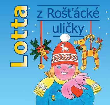 Audiokniha Lotta z Rošťácké uličky - Astrid Lindgrenová