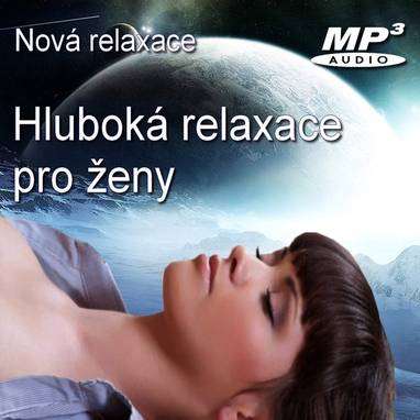 Audiokniha Hluboká relaxace pro ženy - Roman Svoboda, Roman Svoboda