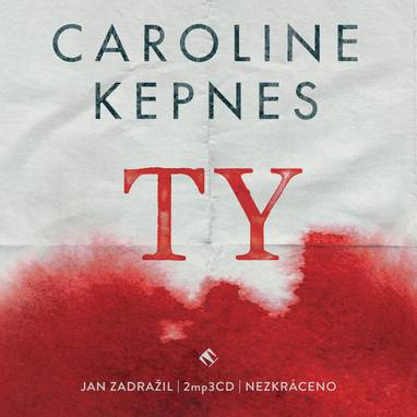 Audiokniha Ty - Caroline Kepnes