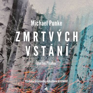 Audiokniha Zmrtvýchvstání - Jan Plouhar, Michael Punke