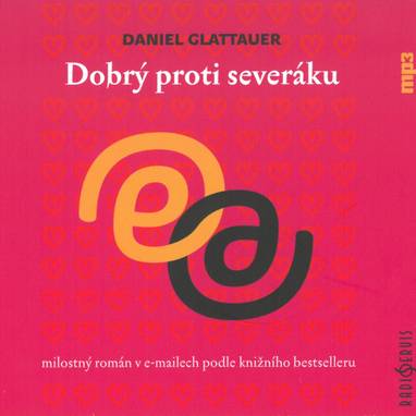 Audiokniha Dobrý proti severáku - Jana Štvrtecká-Kaločová, Martin Sláma, Vladimír Hauser, Daniel Glattauer