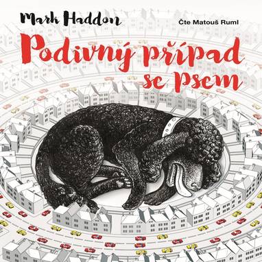 Audiokniha Podivný případ se psem - Matouš Ruml, Mark Haddon