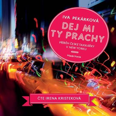 Audiokniha Dej mi ty prachy - Irena Kristeková, Iva Pekárková