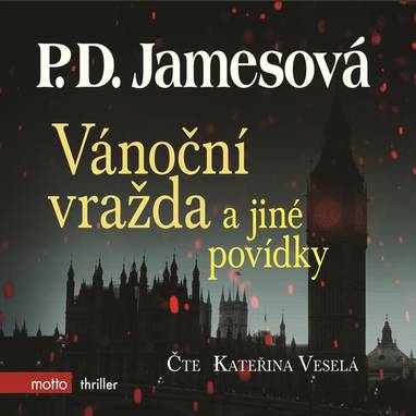 Audiokniha Vánoční vražda a jiné povídky - Kateřina Veselá, P.D. Jamesová