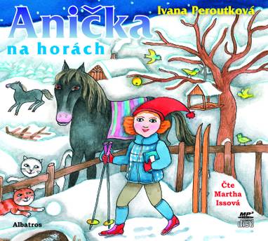 Audiokniha Anička na horách - Martha Issová, Ivana Peroutková