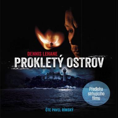 Audiokniha Prokletý ostrov - Pavel Rímský, Dennis Lehane