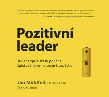 Audiokniha Pozitivní leader - Aleš Zbořil, Jan Mühlfeit, Melina Costi