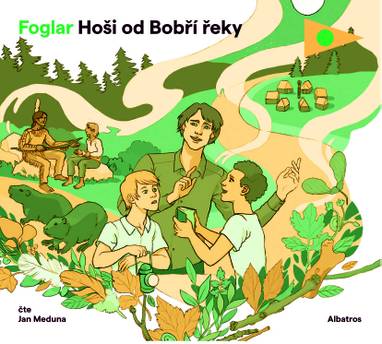 Audiokniha Hoši od Bobří řeky - Jan Meduna, Jaroslav Foglar