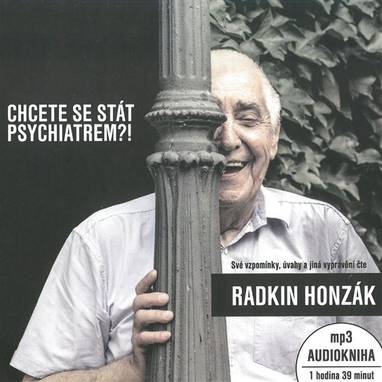 Audiokniha Chcete se stát psychiatrem?! - Radkin Honzák, Radkin Honzák