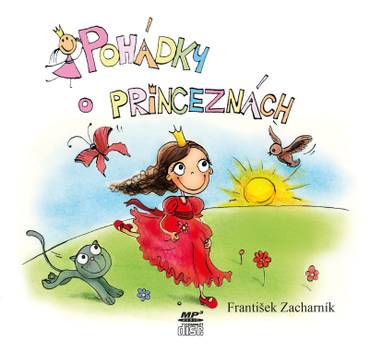 Audiokniha Pohádky o princeznách - Zdeněk Junák, Sandra Riedlová, František Zacharník