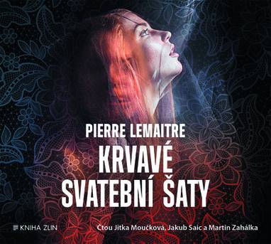 Audiokniha Krvavé svatební šaty - Pierre Lemaitre