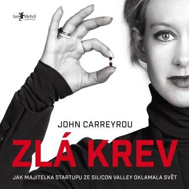 Audiokniha Zlá krev - Borek Kapitančik, John Carreyrou