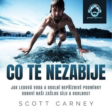 Audiokniha Co tě nezabije - Pavel Nečas, Scott Carney