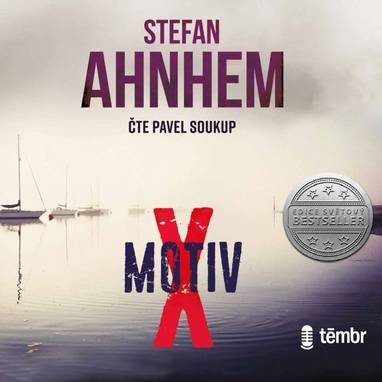 Audiokniha Motiv X - Pavel Soukup, Stefan Ahnhem