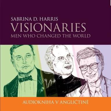 Audiokniha Visionaries - Men Who Changed the World - Ailsa Randall, Sabrina D. Harris