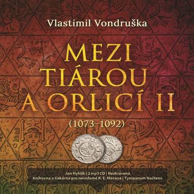 Audiokniha Mezi tiárou a orlicí II. - Jan Hyhlík, Vlastimil Vondruška