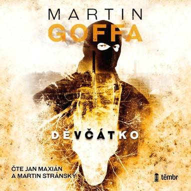 Audiokniha Děvčátko - Jan Maxián, Martin Stránský, Martina Goffa