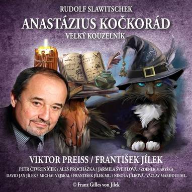 Audiokniha Anastázius Kočkorád: Velký kouzelník - František Jílek, Viktor Preiss, Petr Čtvrtníček, Jarmila Švehlová, Zdeněk Maryška, David Jan Jílek, Michal Vejskal, František Jílek mladší, Nikola Jílková, Václav Marhoul mladší, Aleš Procházka, Rudolf Slawitschek