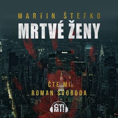 Audiokniha Mrtvé ženy - Roman Svoboda, Martin Štefko